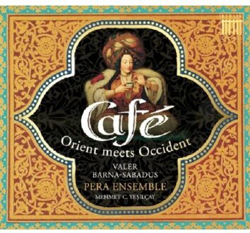 Cafe; Pera Ensemble