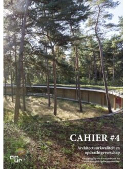 Cahier 4 -   Architectuurkwaliteit en opdrachtgeverschap