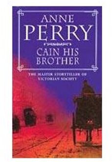 Cain His Brother (William Monk Mystery, Book 6)