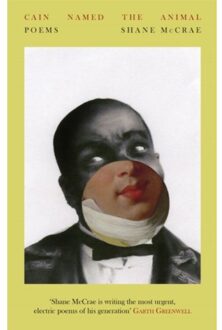 Cain Named The Animal - Shane McCrae