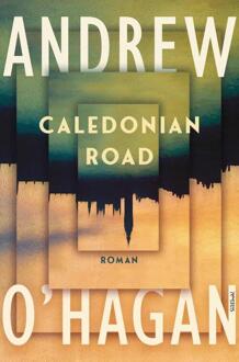 Caledonian Road -  Andrew O'Hagan (ISBN: 9789044653311)