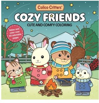 Calico Critters: Cozy Friends Coloring Book: Cute And Comfy Coloring For All Ages - Calico Critters - Pan MacMillan Uk