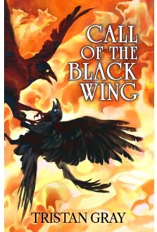 Call Of The Black Wing - Tales Of The Seann Aite - GRay, Tristan