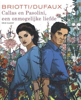 Callas en Pasolini, een onmogelijke liefde -  Jean Dufaux (ISBN: 9789031441631)