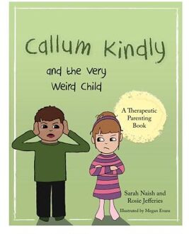 Callum Kindly and the Very Weird Child