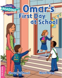 Cambridge Reading Adventures Omar's First Day At School Pink B Band - Cambridge Reading Adventures - Shoua Fakhouri