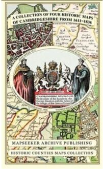 Cambridgeshire 1611 - 1836 - Fold Up Map That Includes Four Historic Maps Of Cambridgeshire, - Mapseeker Publishing Ltd.