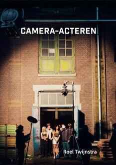 Camera-acteren -  Roel Twijnstra (ISBN: 9789064039621)