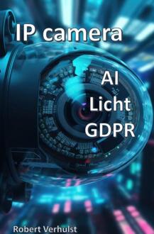 Camera systemen -  Robert Verhulst (ISBN: 9789464924572)