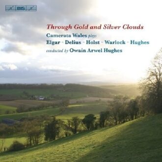 Camerata Wales - Through Gold And Silver Clouds