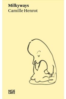 Camille Henrot: Milkyways - Hatje Cantz Text - Camille Henrot
