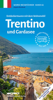 Campergids 42 Entdeckertouren mit dem Wohnmobil Trentino | WOMO verlag