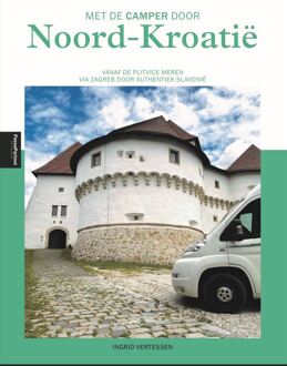 Campergids - Reisgids Met de camper door Noord-Kroatië | Edicola