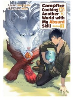 Campfire Cooking In Another World With My Absurd Skill: Omnibus 1 (Light Novel) - Kevin Chen