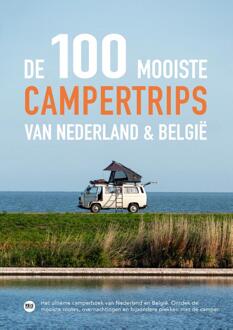 Campinggids - Reisgids De 100 mooiste campertrips van Nederland & België | Reisreport