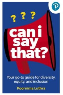 Can I Say That? - Poornima Luthra