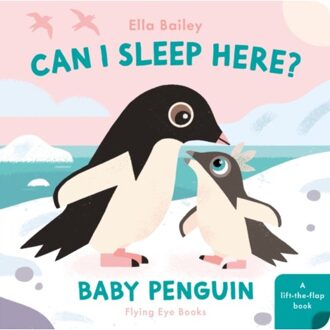 Can I Sleep Here? Baby Penguin - Can I Sleep Here? - Ella Bailey