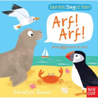 Can You Say It Too? Arf! Arf! - Can You Say It Too? - Nosy Crow Ltd