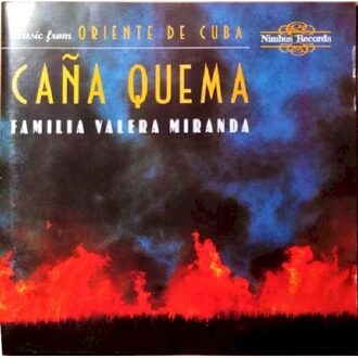 Cana Quema - Music From Oriente D