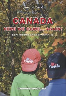 Canada here we come... again! - eBook Janet Hofstra (9077698663)