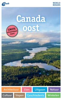 Canada Oost - Anwb Wereldreisgids - Kurt Ohlhoff