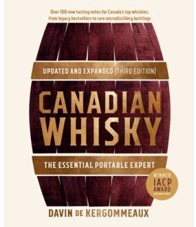 Canadian Whisky, Updated And Expanded (Third Edition) - Davin De Kergommeaux