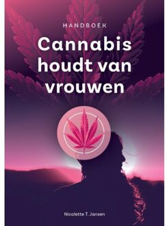 Cannabis Houdt Van Vrouwen - (ISBN:9789463455190)