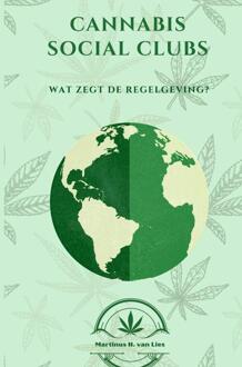 Cannabis Social Clubs Worldwide -  Martinus H. van Lies (ISBN: 9789403819686)