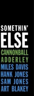 Cannonball Adderley - Somethin' Else