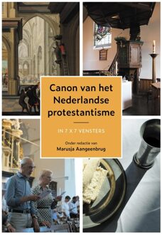 Canon van het Nederlandse protestantisme - Marusja Aangeenbrug (red) - ebook