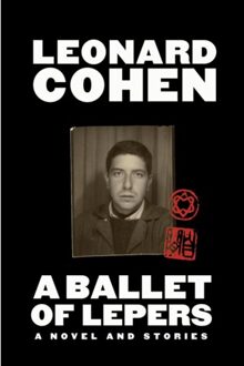 Canongate A Ballet Of Lepers - Leonard Cohen