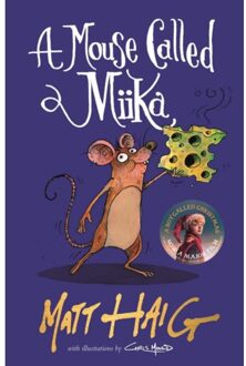Canongate A Mouse Called Miika - Matt Haig