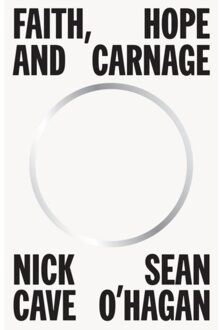 Canongate Faith, Hope And Carnage - Nick Cave