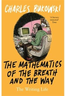 Canongate Mathematics of the Breath and the Way - Boek Charles Bukowski (1786894432)