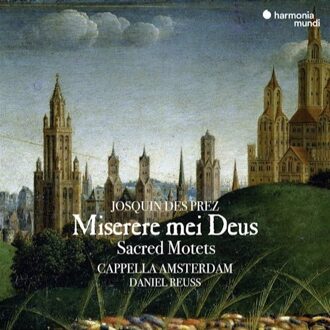 Cappella Amsterdam Daniel Reuss - Miserere Mei Deus