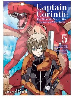 Captain Corinth Volume 5: The Galactic Navy Officer Becomes An Adventurer - Captain Corinth - Atsuhiko Itoh