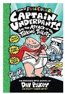 Captain Underpants and the Attack of the Talking Toilets Colour Edition