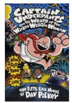 Captain Underpants and the Wrath of the Wicked Wedgie Woman