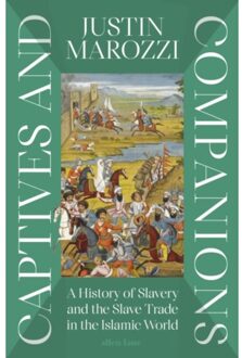 Captives And Companions - Justin Marozzi