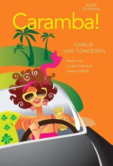 Caramba! - eBook Carlie van Tongeren (9401901791)