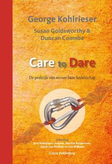 Care To Dare - George Kohlrieser