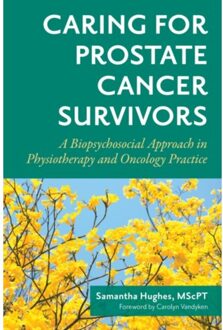 Caring For Prostate Cancer Survivors - MscPT, Samantha Hughes