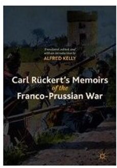 Carl Ruckert's Memoirs of the Franco-Prussian War