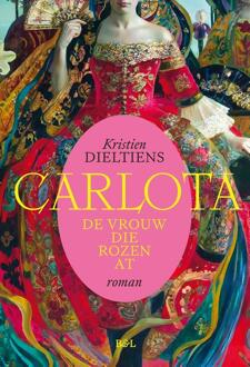 Carlota, de vrouw die rozen at -  Kristien Dieltiens (ISBN: 9789464946017)
