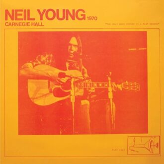 Carnegie Hall 1970 - Neil Young