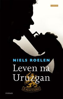 Carrera Leven na Uruzgan - eBook Niels Roelen (9048816408)