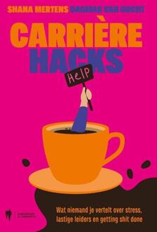 Carrière Hacks -  Dagmar van Gucht, Shana Mertens (ISBN: 9789493409606)