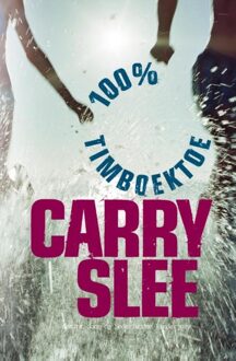Carry Slee 100% Timboektoe - eBook Carry Slee (9049926312)