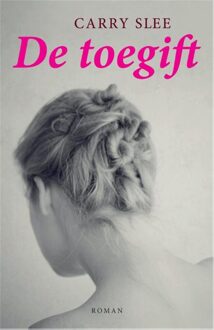 Carry Slee De toegift - eBook Carry Slee (9049924654)