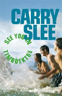 Carry Slee See you in Timboektoe - eBook Carry Slee (9049926304)